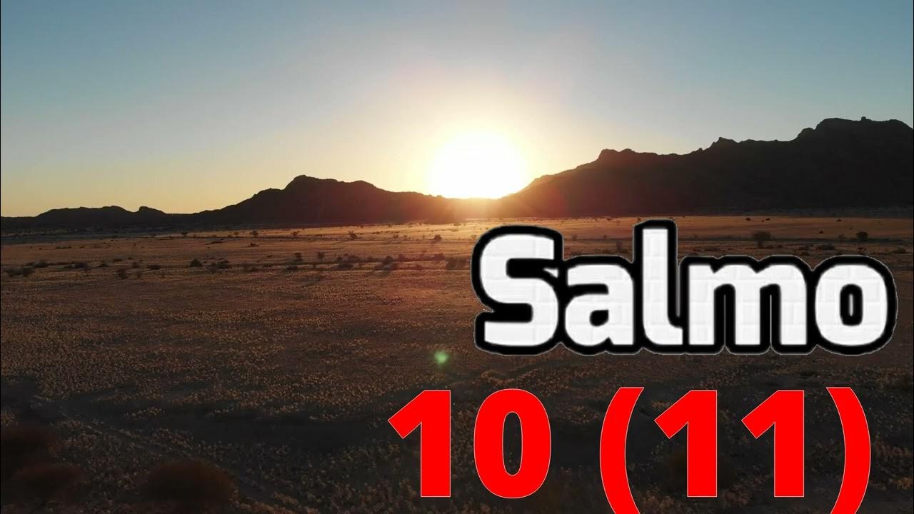 salmo-10-11-youtube