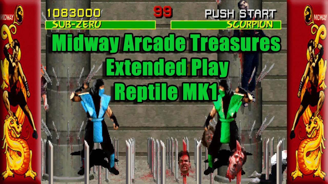 Midway Arcade Treasures Extended Play – Reptile MK1 - YouTube