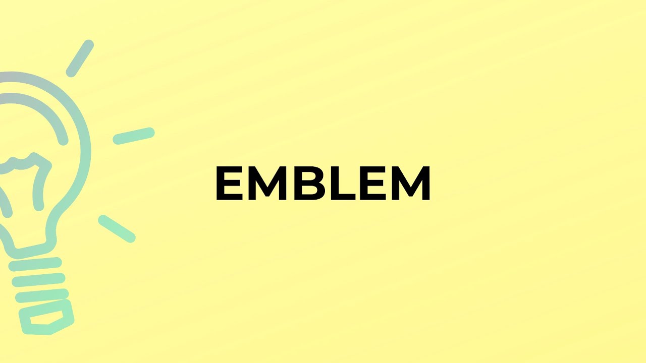 What is the meaning of the word EMBLEM? YouTube