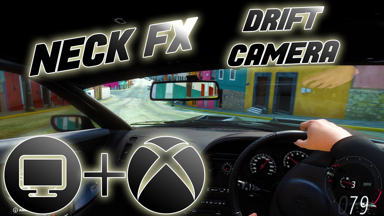 DRIFT CAMERA SETTINGS NECK FX FORZA HORIZON 5 YouTube