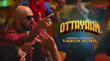 Ottayaan - Official Music Video ( Malayalam ) | Varun Sunil | Loopd