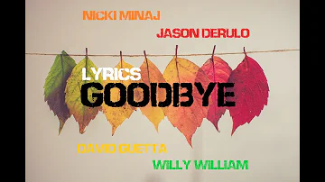 Jason Derulo x David Guetta - Goodbye (feat. Nicki Minaj & Willy William)   (LETRA/LYRICS)