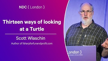 Thirteen ways of looking at a Turtle - Scott Wlaschin - NDC London 2025