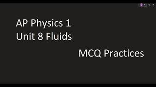 AP Physics 1 Unit 8: Fluids: MCQ Practice Wealth