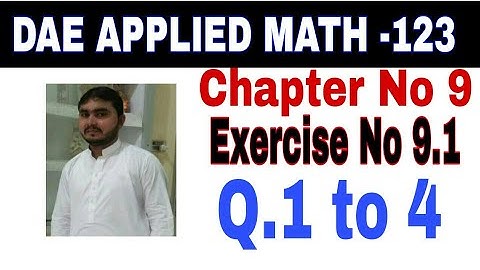DAE math 123 1st year || applied mathematics 123 ||chapter no 9|| Exercise no 9.1||question no 1 to4