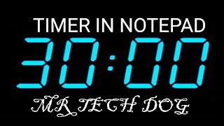 MAKING A 10 SECOND  TIMER USING NOTEPAD| MR TECH DOG