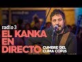 El Kanka en directo | Cumbre del Clima COP25