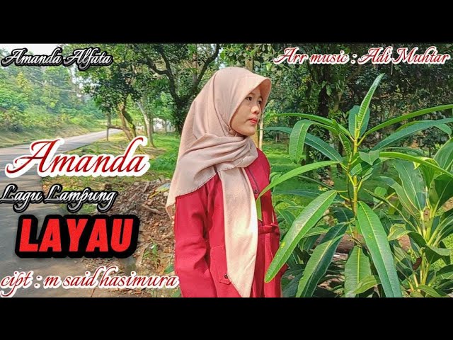 Lagu Lampung - Layau - Cover : Amanda - Cipt :M said hasimura - Arr Music: Adi Muhtar class=