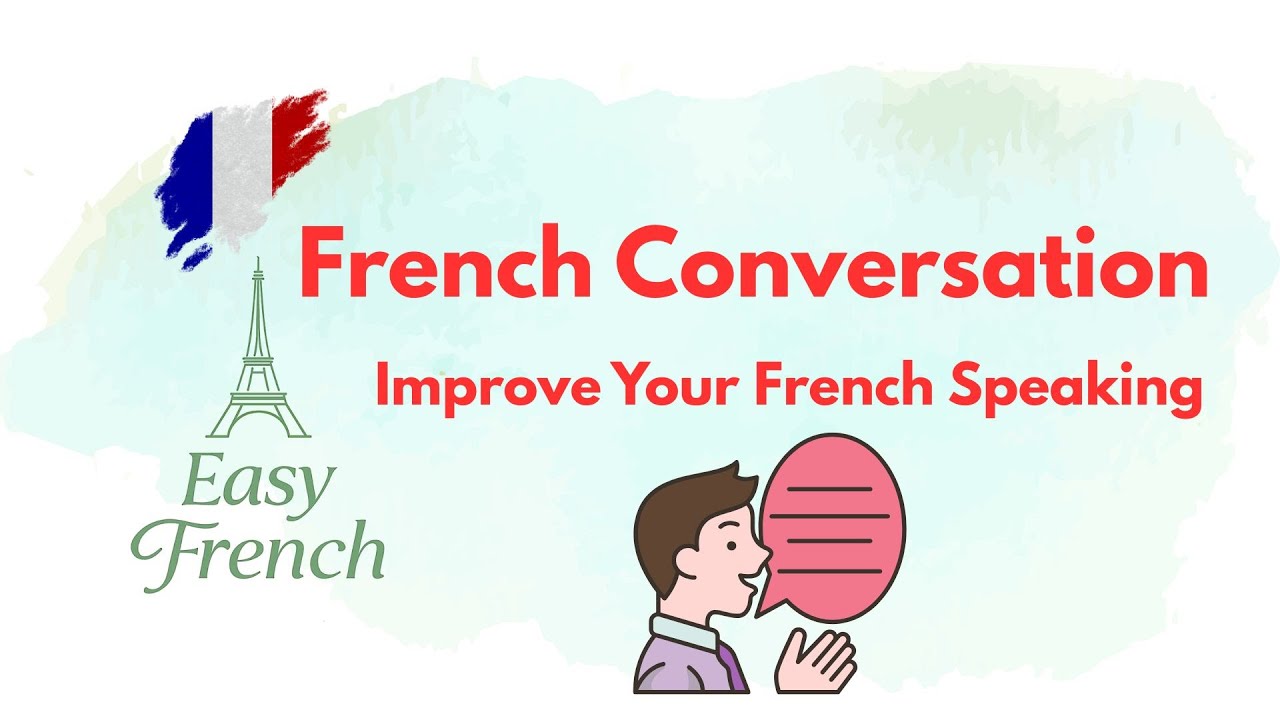 Improve Your French Speaking | Real French Conversations with English Translation!