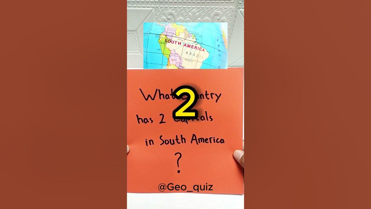 What Country Has 2 Capitals In South America quiz guessthecountry what-country-has-2-capitals-in-south-america-quiz-guessthecountry