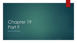 Chapter 19 Part F (Blood Pressure)