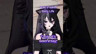 It's Been a DAY #vtuberlife #vtuber