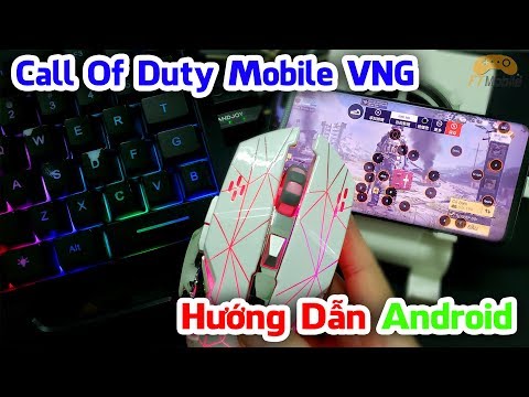 Hướng Dẫn Chơi Call Of Duty Mobile VNG Bằng Phụ Kiện Bàn Phím Chuột HandJoy D4 Trên Android Cơ Bản