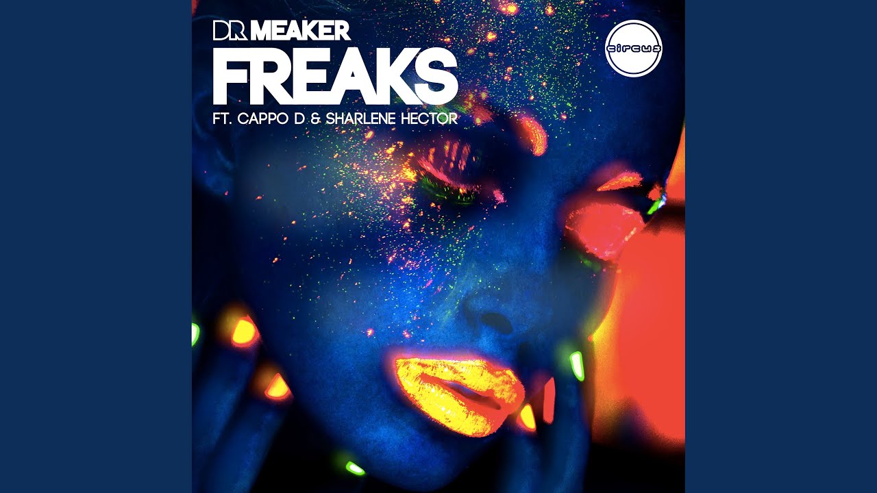 Freaks feat. Cappo D and Sharlene Hector (Extended Mix)
