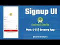 Part 4-01 | Register / Signup UI in android studio | GroceryApp | E-commerce | creative developers