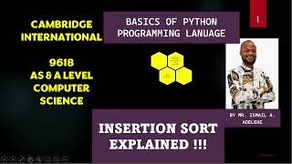 Paer 14 (A) CAIE 9618 A Level COMPUTER SCIENCE BASICS OF PYTHON Insertion sort Part 1
