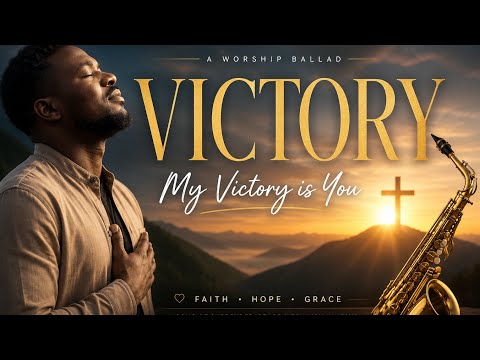 Victory | Faith, Hope and Grace