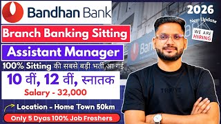 💥Bandhan Bank Job | ✅100% Sitting की सबसे बड़ी भर्ती आ गई है | Bandhan Bank Hiring Fresher 2026 