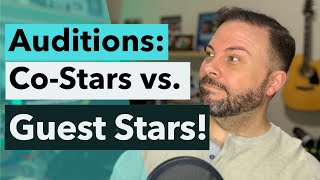Auditions: Co-Star Vs  Guest Star