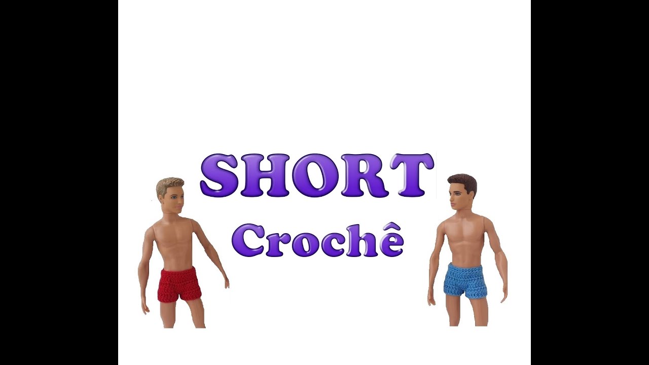 Short em crochê para boneco Ken - passo a passo