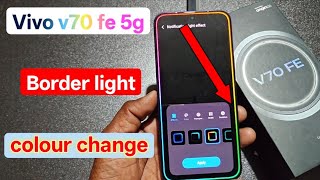 Vivo V70 FE display border light setting | How to set ambient light in Vivo V70 FE