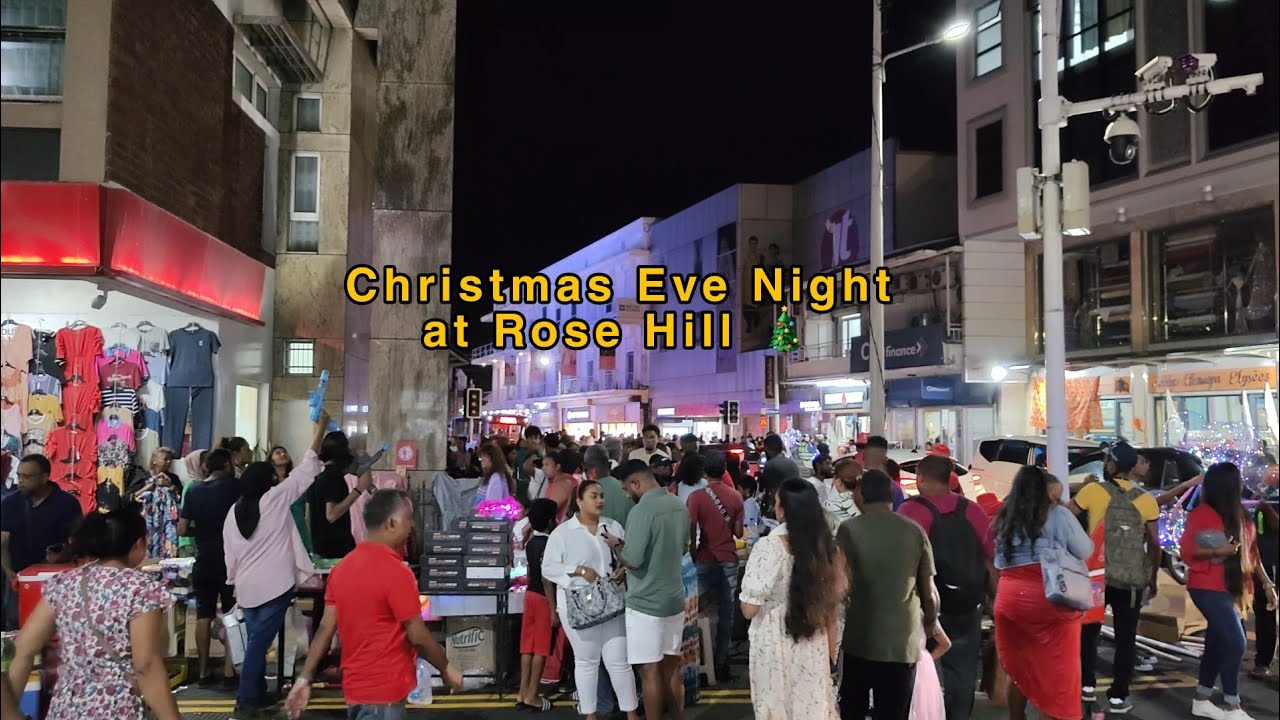 Christmas Eve Night at Rose Hill | 24 December   2024 | Overcrowded 🇲🇺🎄
