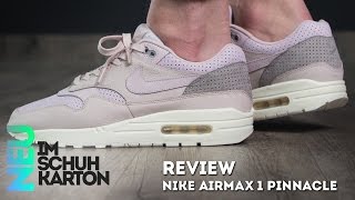 Nike Air Max 1 Pinnacle | Review - YouTube