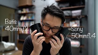 LifeVlog #67 เลือก Batis 40mm f2 หรือ Sony 50mm f1.4