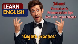 "English Practice" | communication skills | English listening skills - Speaking skills