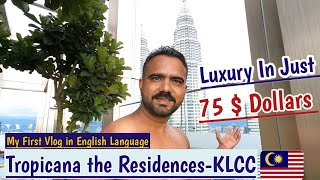 Tropicana The Residences-KLCC |KualaLumpur |Malaysia |🇲🇾