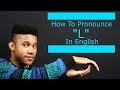 How To Pronounce The Letter "L"