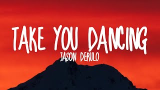 Jason Derulo-Take You Dancing (Lyrics)