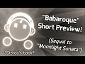 Babaroque Preview PA Moonlight Sonata Sequel Babaroque Preview PA Moonlight Sonata Sequel