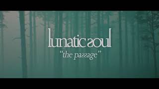 Vignette de la vidéo "Lunatic Soul - The Passage (from Through Shaded Woods)"