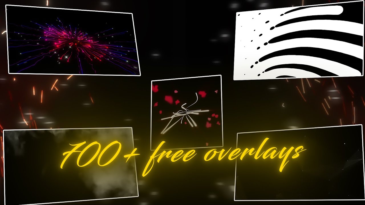 700 + Free Overlays For Editing | Free Overlays | After Effects | Alight Motion