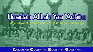 Qosidah Allah Yaa 'Adhiim | Habib Hasan Al Muhdhor - Majelis Syarief Hidayatullah Pesisir - Balongan