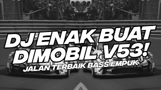 Download Lagu ENAK BUAT DI MOBIL V53! DJ JEDAG JEDUG KUCARI JALAN TERBAIK KENCANG 2023 [NDOO LIFE] MP3