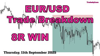 8RR Winning Trade Breakdown on Eur/Usd 11th September 2025