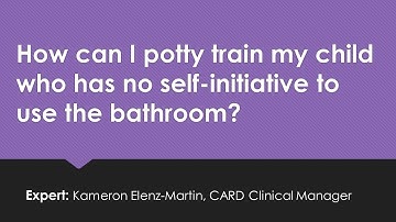 Ask an Autism Expert- Potty Training