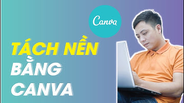 Hướng dẫn xóa phông nền và tạo viền ảnh trên canva | Thủ thuật Canva