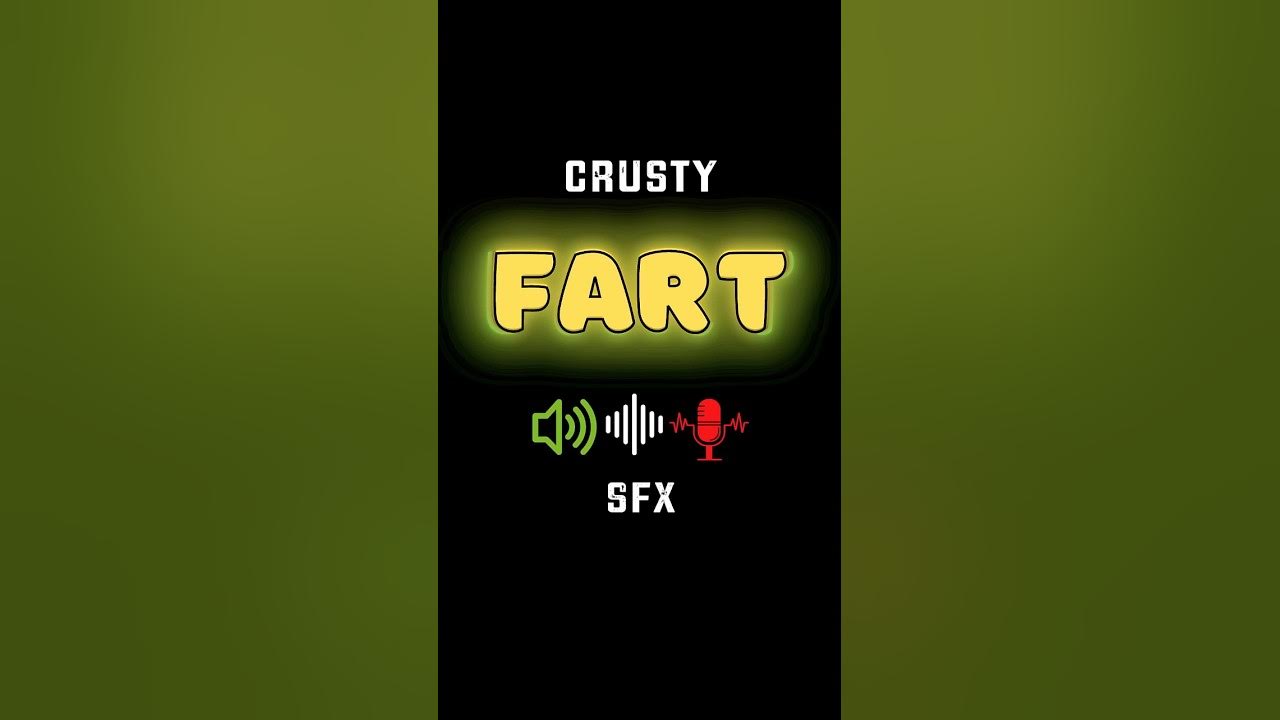 FART Sounds - Crusty | FART Sound Effect FART Sounds - Crusty | FART Sound Effect