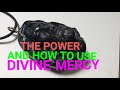 THE POWER AND HOW TO USE DIVINE MERCY 09178412098/09171438467