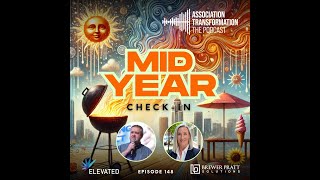 Association Transformation Ep148: Mid-Year Reality Check