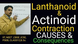 lanthanide contraction|| actinoid contraction ||Lanthanoid contraction causes and its consequences