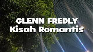 Glenn Fredly - Kisah Romantis (Lirik)