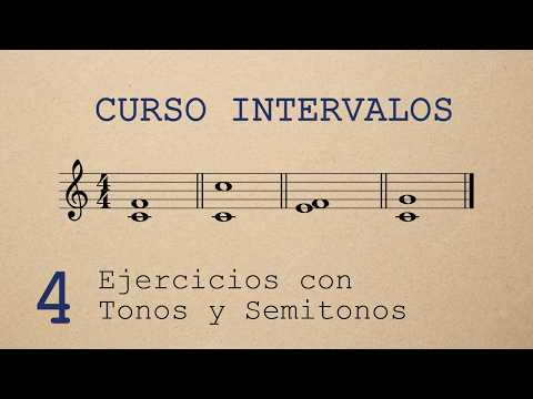 Curso Intervalos Musicales | Clase 4 | Ejercicios con Tonos y Semitonos