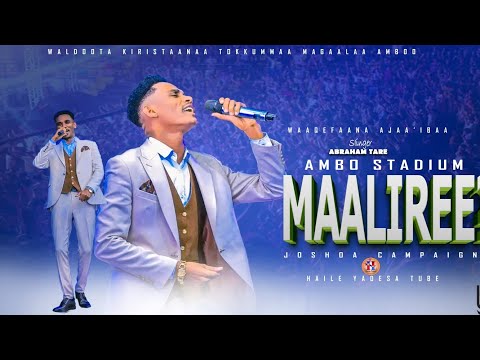 MAALIREE SINGER ABRAHAM TARE AMBO STADIUM
