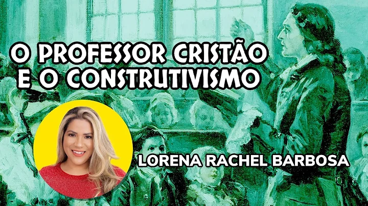 CONSTRUTIVISMO X CRISTIANISMO