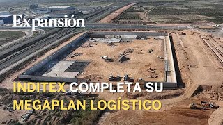 Inditex completa su megaplan logístico con 381 000 metros en Sagunto
