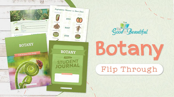 Botany Homeschool Science | Flip Through | The Good and the Beautiful